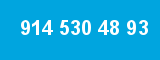 914 530 48 93